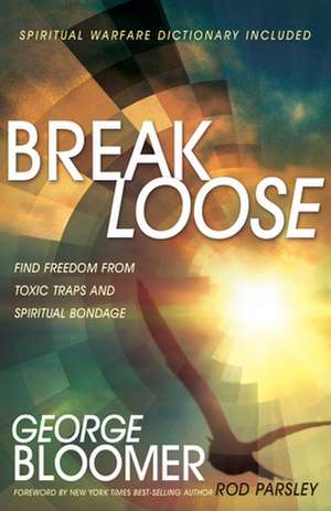 Break Loose de George Bloomer