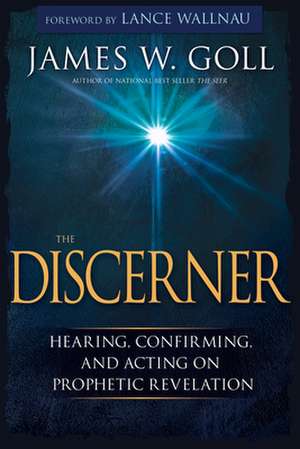 The Discerner de James W. Goll