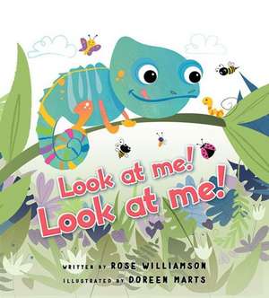 Look at Me! Look at Me! de Rose Williamson