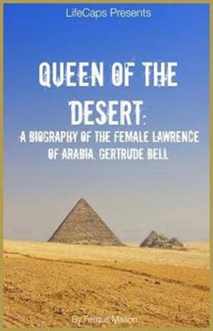 Queen of the Desert de Fergus Mason