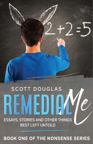 Remedial Me de Scott Douglas
