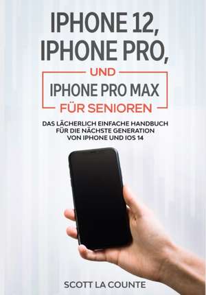 La Counte, S: iPhone 12, iPhone Pro, und iPhone Pro Max Für