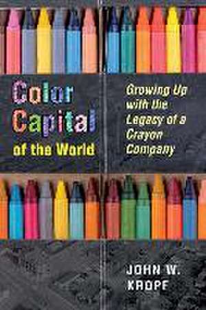 Color Capital of the World de John Whitworth Kropf