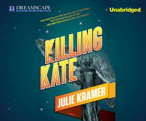 Killing Kate de Julie Kramer