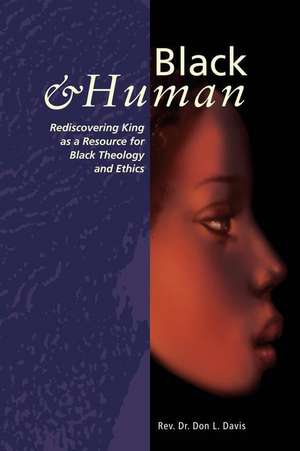 Black and Human de Don L. Davis