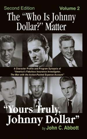 The "Who Is Johnny Dollar?" Matter Volume 2 (2nd Edition) (hardback) de John C. Abbott