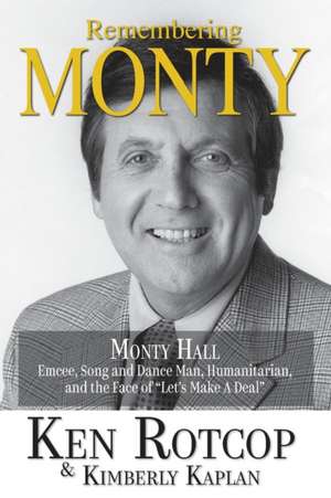 Remembering Monty Hall de Ken Rotcop