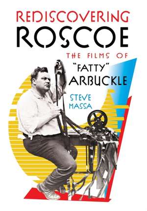 Rediscovering Roscoe de Steve Massa