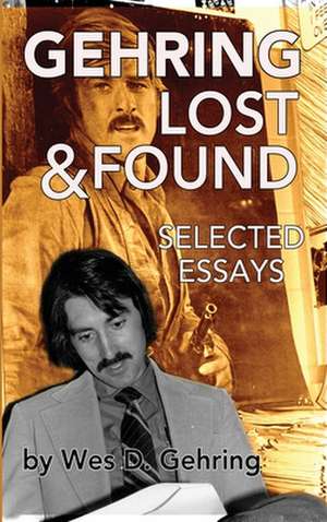 Gehring Lost & Found de Wes Gehring