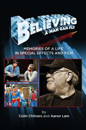 Believing a Man Can Fly de Colin Chilvers