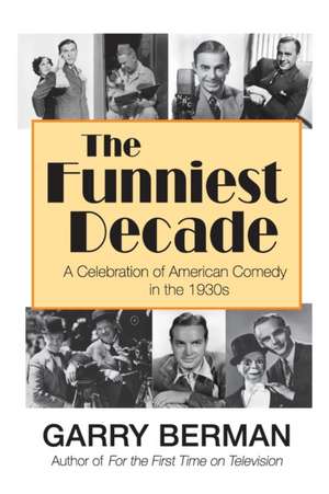 The Funniest Decade de Garry Berman