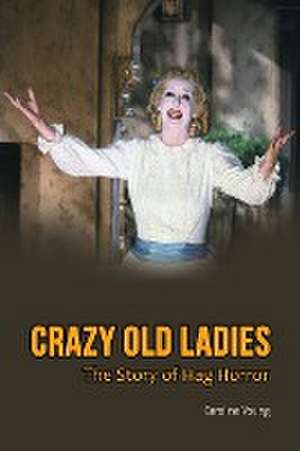 Crazy Old Ladies de Caroline Young