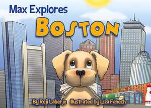 Max Explores Boston de Reji Laberje