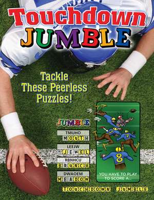 Touchdown Jumble: Tackle These Peerless Puzzles! de Tribune Content Agency LLC