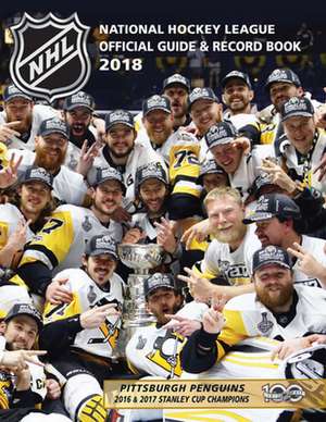 National Hockey League Official Guide & Record Book 2018 de National Hockey League