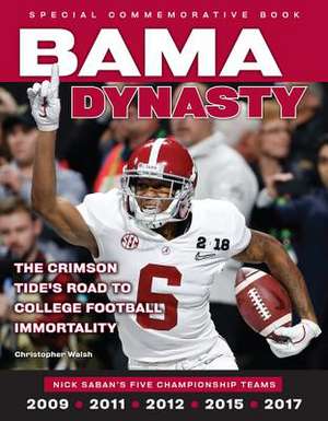 Bama Dynasty de Christopher Walsh