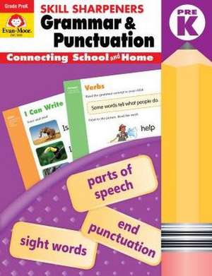 Skill Sharpeners: Grammar & Punctuation, Prek Workbook de Evan-Moor Educational Publishers