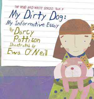 My Dirty Dog de Darcy Pattison