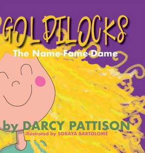 Goldilocks de Darcy Pattison