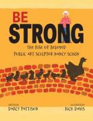 Be Strong de Darcy Pattison