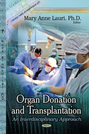 Organ Donation & Transplantation de Mary Anne Lauri