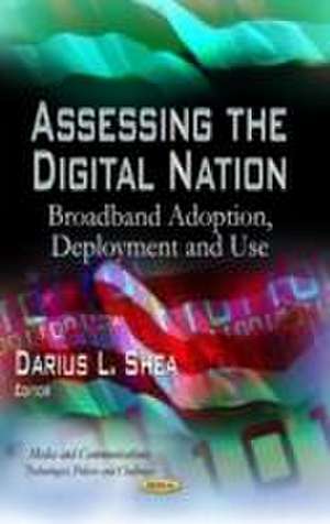 Assessing the Digital Nation de Darius L. Shea