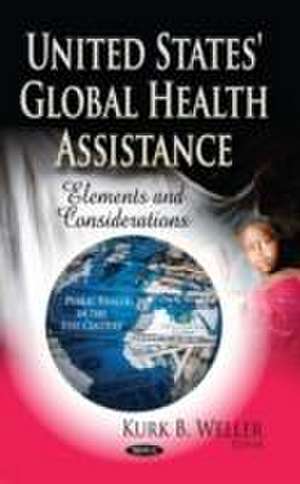 United States' Global Health Assistance de Kurk B. Weller