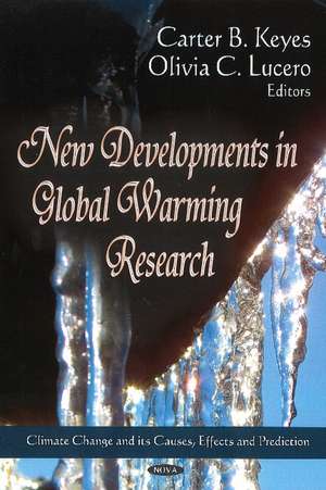 New Developments in Global Warming Research de Carter B Keyes
