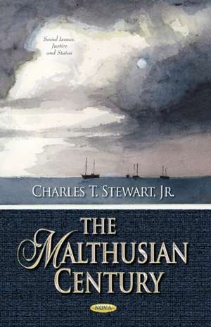 Malthusian Century de Charles T. Stewart