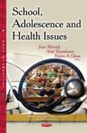 School, Adolescence & Health Issues de Professor Joav, MD, MMedSci, DMSc Merrick