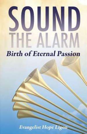 Sound the Alarm de Evangelist Hope Ligon