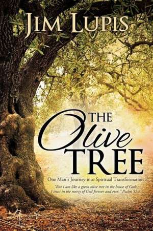 The Olive Tree de Jim Lupis