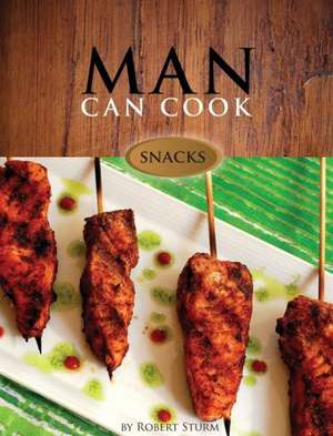 Man Can Cook de Robert Sturm