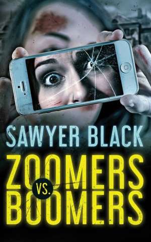 Zoomers vs Boomers de Sawyer Black