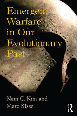 Emergent Warfare in Our Evolutionary Past de Nam C. Kim