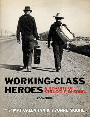 Working-Class Heroes de Mat Callahan