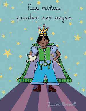 Las Ninas Pueden Ser Reyes: Libro Para Colorear de Jacinta Bunnell