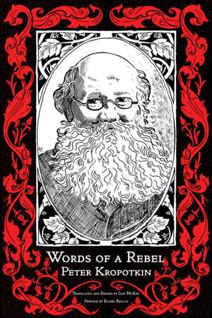 Words of a Rebel de Peter Kropotkin