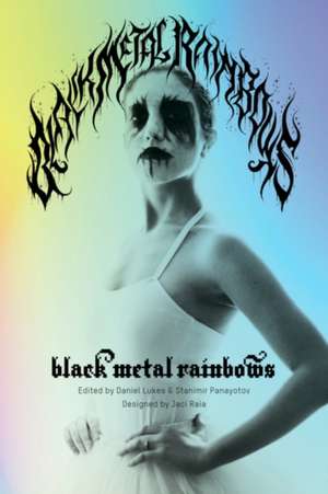 Black Metal Rainbows de Daniel Lukes