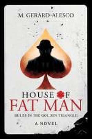 House of Fat Man de M. Gerard-Alesco