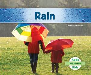 Rain: Jobs de Grace Hansen