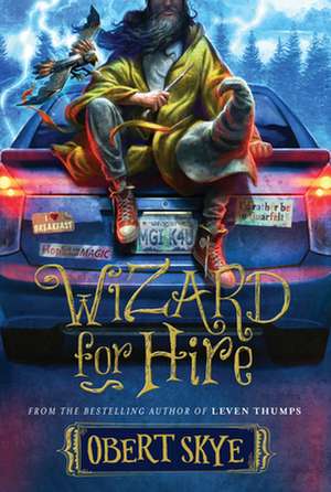 Wizard for Hire de Obert Skye