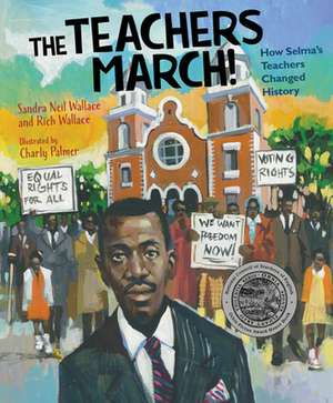 The Teachers March! de Sandra Neil Wallace