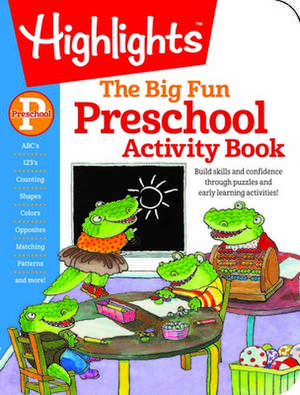 The Big Fun Preschool Activity Book de Highlights