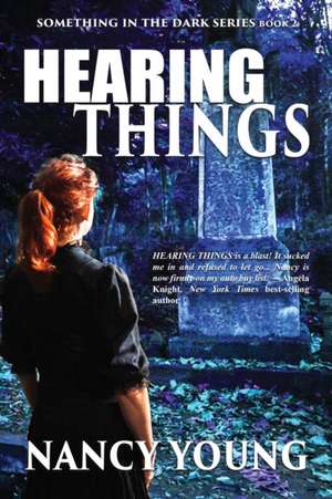 Hearing Things de Nancy Young