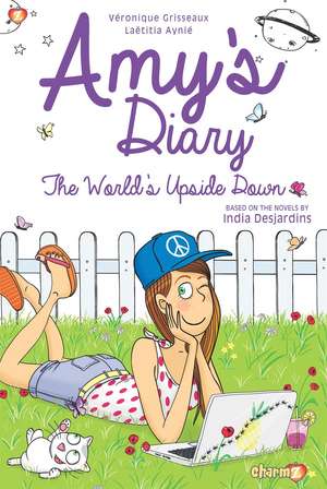 Amy's Diary #2: The World's Upside Down de Veronique Grisseaux