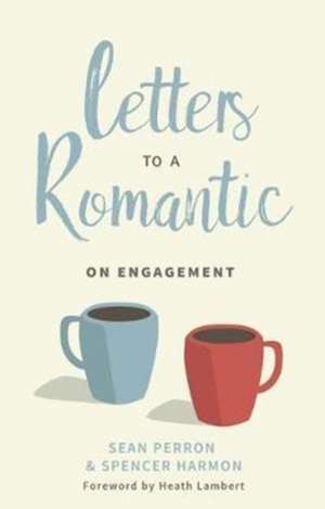 Letters to a Romantic de Perron, Sean