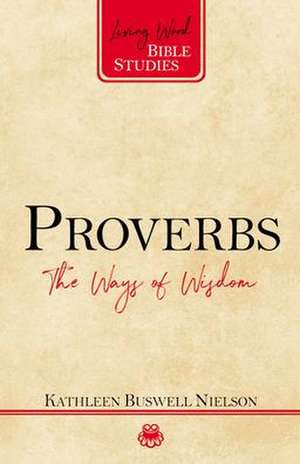 Proverbs de Kathleen Nielson