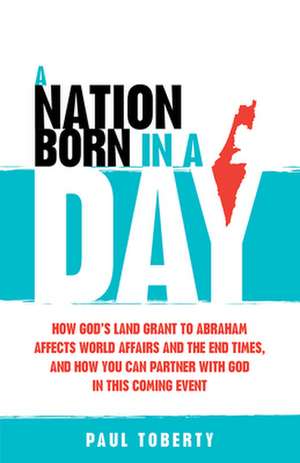 A Nation Born in a Day de Paul Toberty