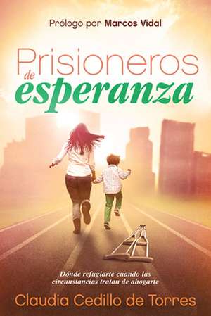 No Me Estires Mas, Senor!: La Batalla de Una Madre Para Salvar a Su Hijo Con Necesidades Especiales de Claudia P. Cedillo